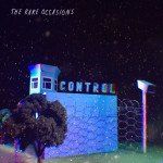 Control - The Rare Occasions