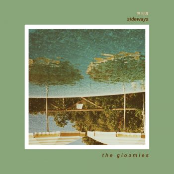 Sideways - The Gloomies
