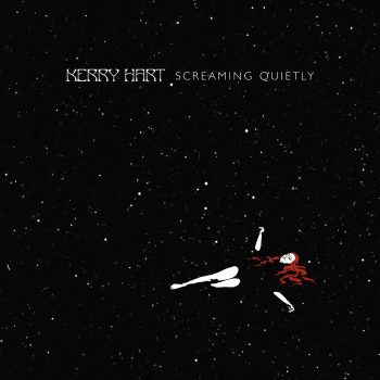 Screaming Quietly - Kerry Hart