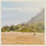 Surviving Is Easy - Ken Yates