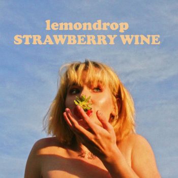 Strawberry Wine - Lemondrop