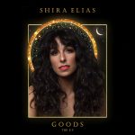 GOODS the EP - Shira Elias
