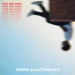 Into The Open - Finn Matthews
