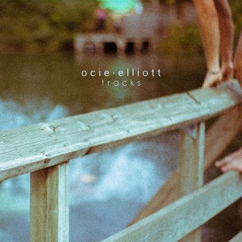 Tracks EP - Ocie Elliott