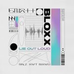 Lie Out Loud - BLOXX