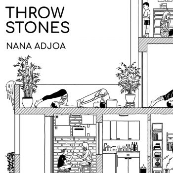 Throw Stones - Nana Adjoa