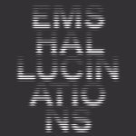 EMS Hallucinations - Brett Naucke