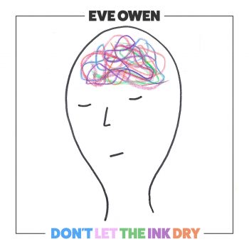 Don't Let The Ink Dry - Eve Owen