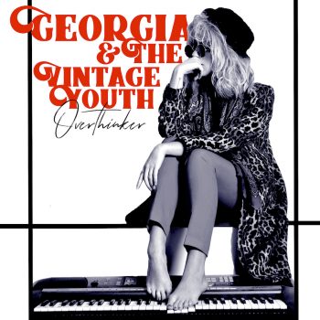 Overthinker - Georgia & The Vintage Youth
