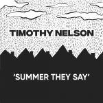 Summer They Say - Timothy Nelson
