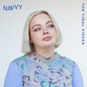 'The Final Pieces' EP - Navvy