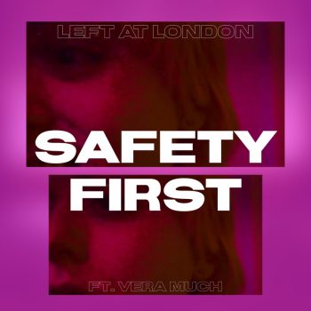 Safety First - Left at London