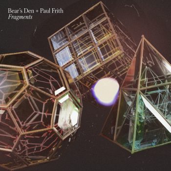 Fragments - Bear's Den, Paul Frith