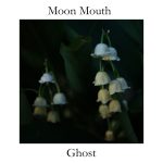 Ghost - Moon Mouth