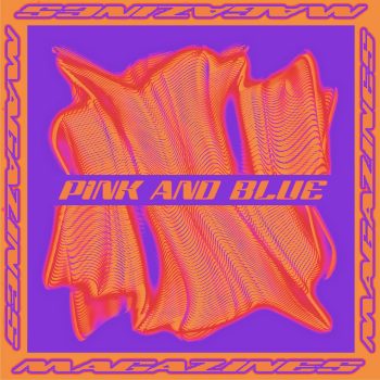 Pink and Blue - Magazines
