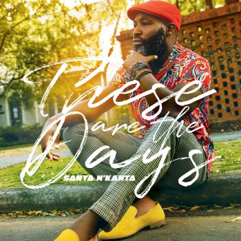 These Are the Days - Sanya N'Kanta