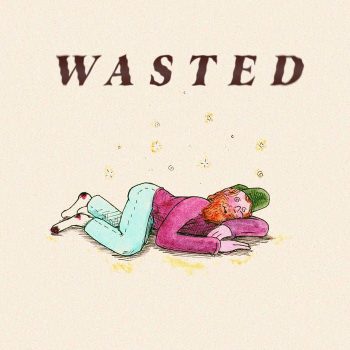 "Wasted" - Tusing