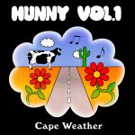 HUNNY VOL. 1 - Cape Weather