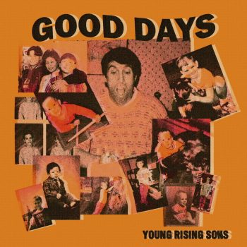Good Days - Young Rising Sons