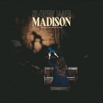 Madison - Sloppy Jane