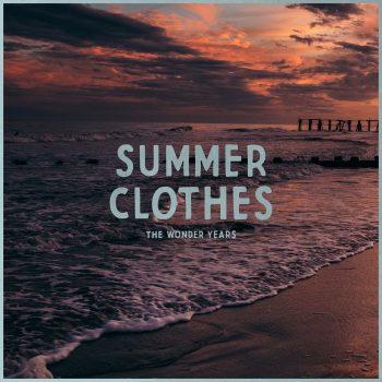 Summer Clothes - The Wonder Years