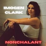 Nonchalant - Imogen Clark