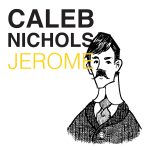 Jerome - Caleb Nichols