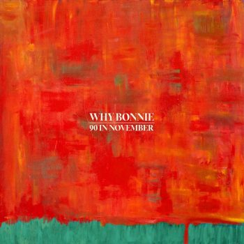 90 in November - Why Bonnie album art