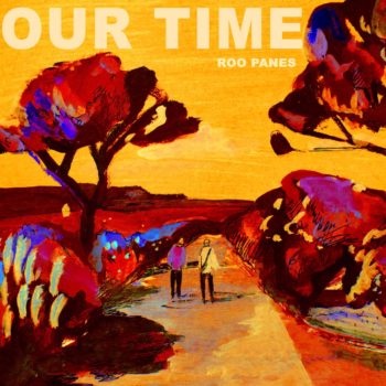 Roo Panes - Our Time