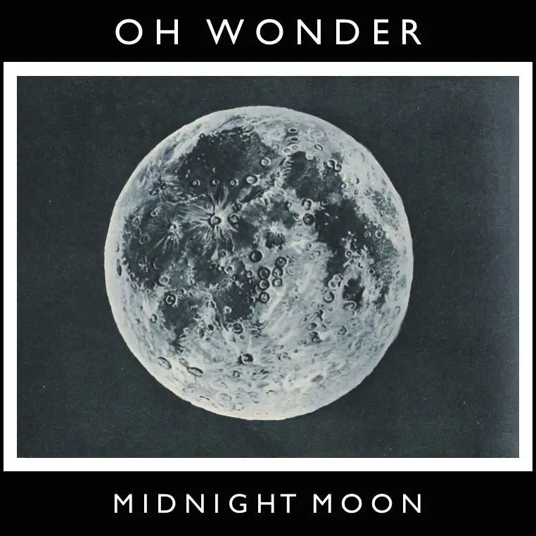 08. Midnight Moon - Oh Wonder