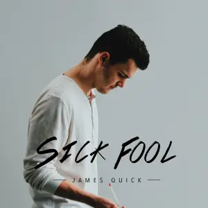 "Sick Fool" single art - James Quick