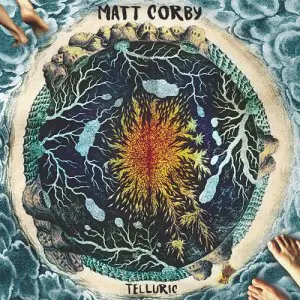 Telluric - Matt Corby