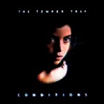 Conditions - The Temper Trap