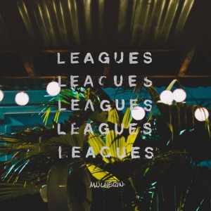 "Leagues" - Mulherin