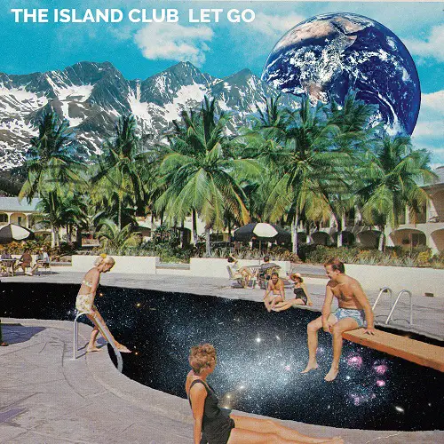 "Let Go" - The Island Club