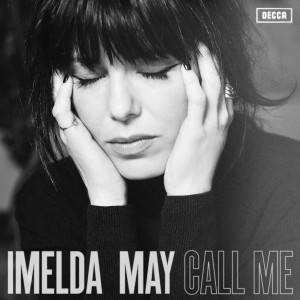 Call Me - Imelda May