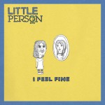 I Feel Fine - Little Person album art