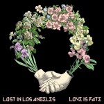 Love Is Fate - Lost in Los Angeles