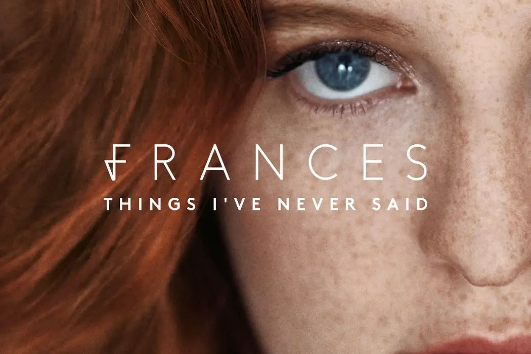 Things I've Never Said - Frances