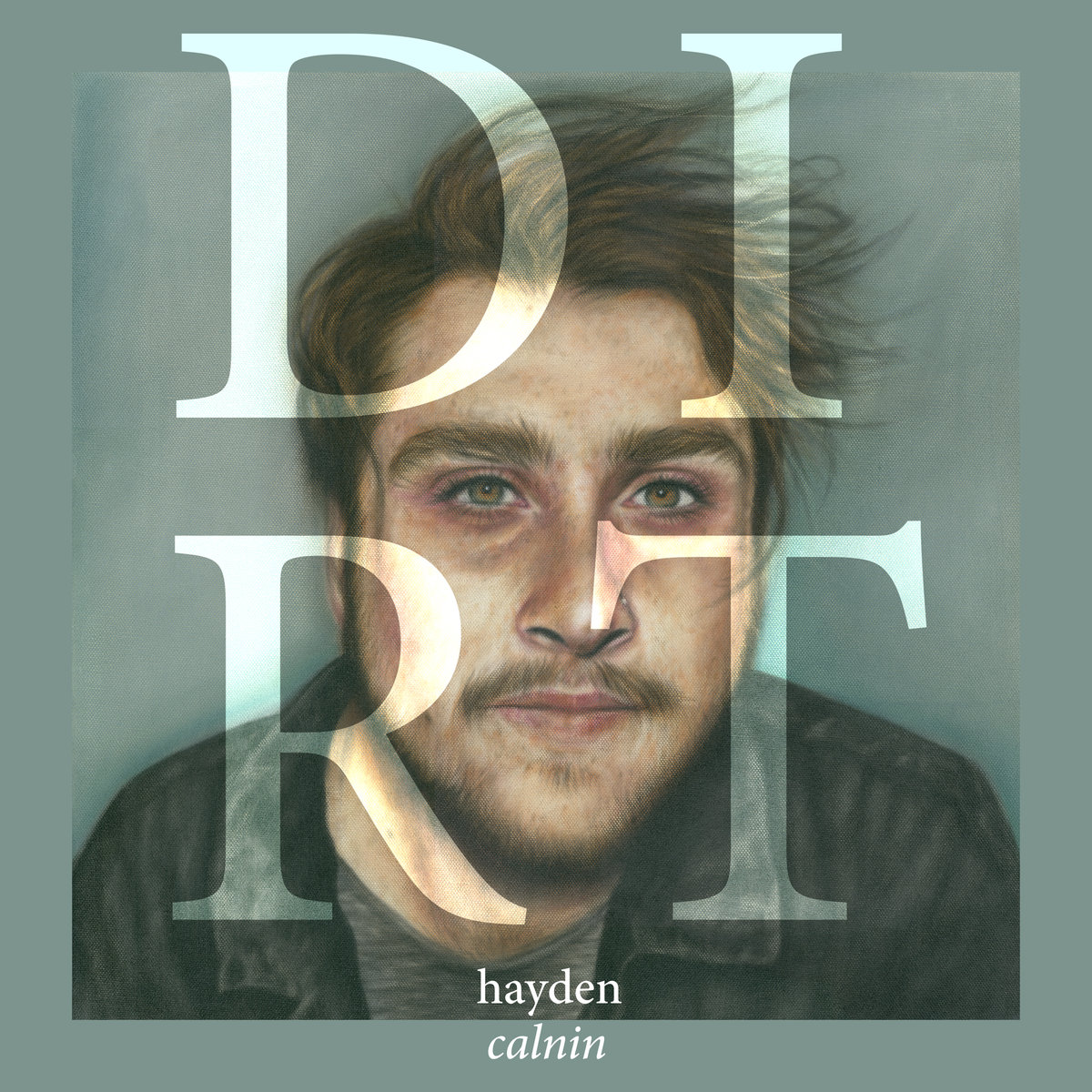 Dirt EP - Hayden Calnin