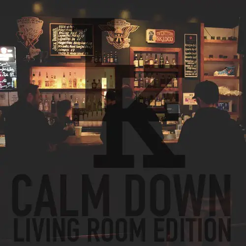 Calm Down (Living Room Edition) - Lone Kodiak