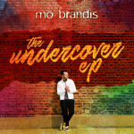 The Undercover EP - Mo Brandis