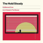 Entitlement Crew b/w A Snake In The Shower - The Hold Steady
