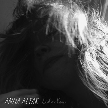 Like You - Anna Altar