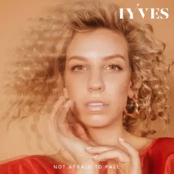 Not Afraid to Fall - IYVES