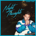 Night Thoughts - Aaron Taos