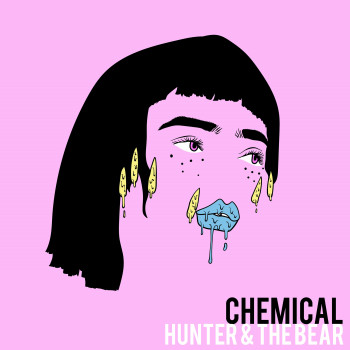 Chemical - Hunter & The Bear