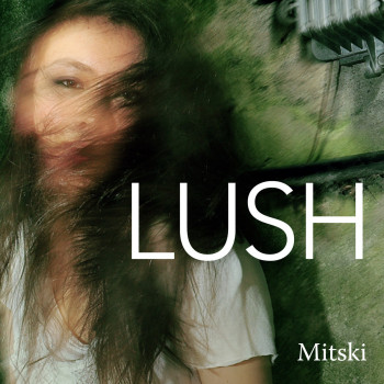 LUSH - Mitski