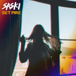 Set Fire - Saski