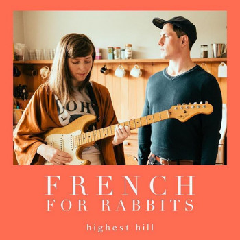 Highest Hill - French for Rabbits